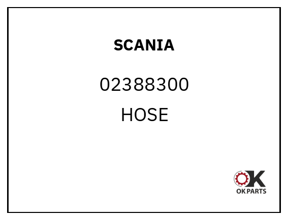SCANIA 02388300 HOSE