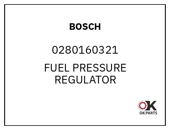 BOSCH 0280160321 FUEL PRESSURE REGULATOR