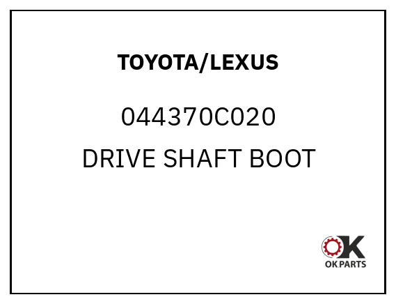 TOYOTA/LEXUS 044370C020 DRIVE SHAFT BOOT