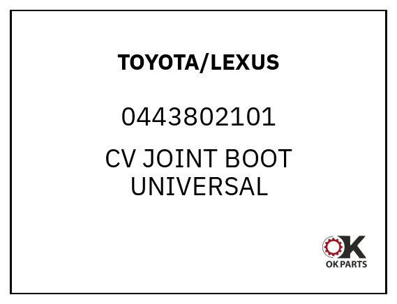 TOYOTA/LEXUS 0443802101 CV JOINT BOOT UNIVERSAL