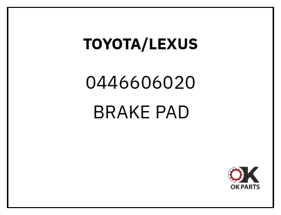 TOYOTA/LEXUS 0446606020 BRAKE PAD