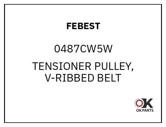 FEBEST 0487CW5W TENSIONER PULLEY, V-RIBBED BELT
