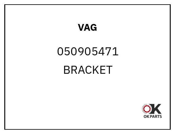 VAG 050905471 BRACKET
