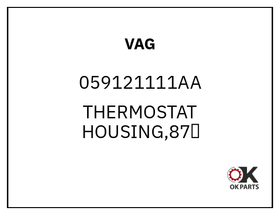 VAG 059121111AA THERMOSTAT HOUSING,87℃