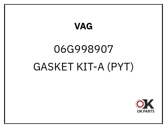 VAG 06G998907 GASKET KIT-A (PYT)