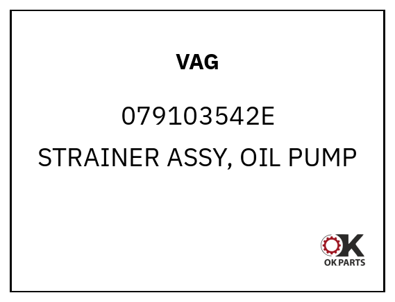 VAG 079103542E STRAINER ASSY, OIL PUMP