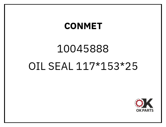 CONMET 10045888 OIL SEAL 117*153*25