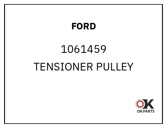 FORD 1061459 TENSIONER PULLEY