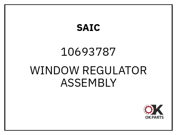 SAIC 10693787 WINDOW REGULATOR ASSEMBLY