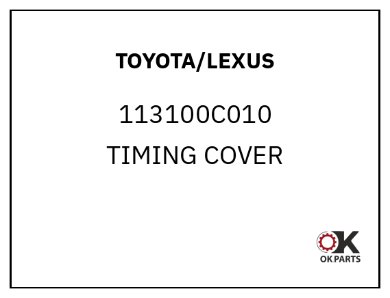 TOYOTA/LEXUS 113100C010 TIMING COVER