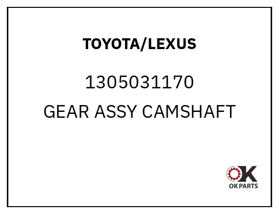 TOYOTA/LEXUS 1305031170 GEAR ASSY CAMSHAFT