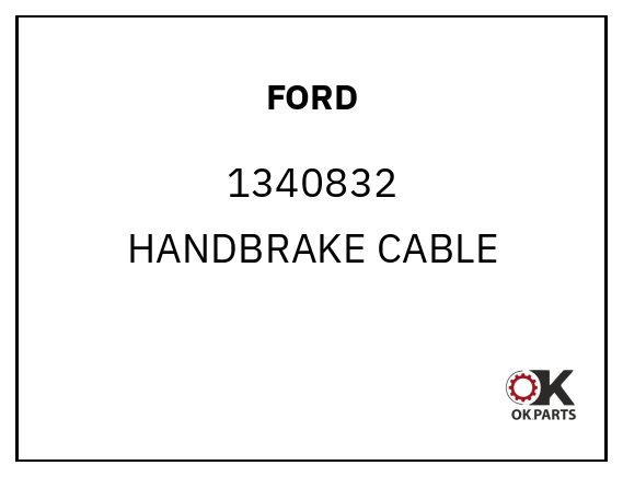FORD 1340832 HANDBRAKE CABLE