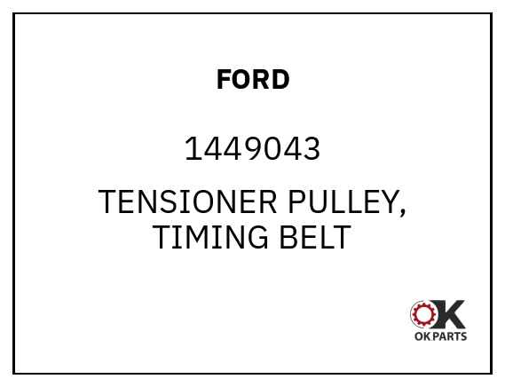 FORD 1449043 TENSIONER PULLEY, TIMING BELT