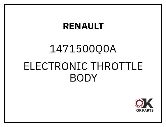 RENAULT 1471500Q0A ELECTRONIC THROTTLE BODY