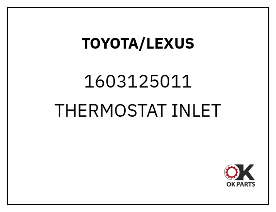 TOYOTA/LEXUS 1603125011 THERMOSTAT INLET
