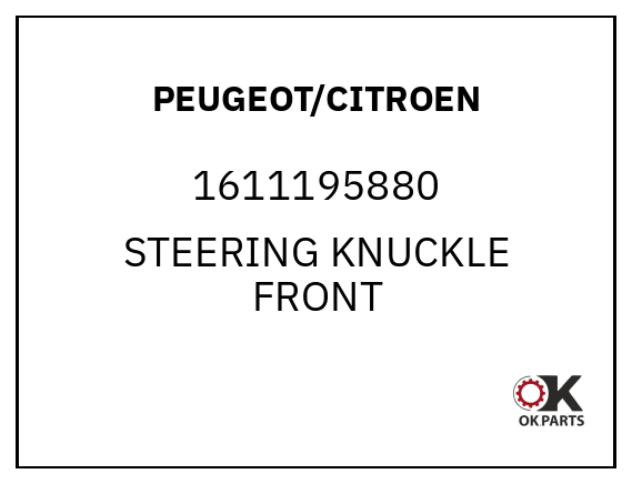 PEUGEOT/CITROEN 1611195880 STEERING KNUCKLE FRONT