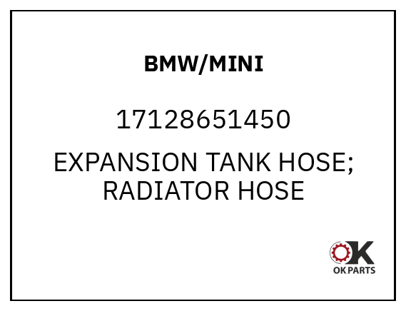 BMW/MINI 17128651450 EXPANSION TANK HOSE; RADIATOR HOSE