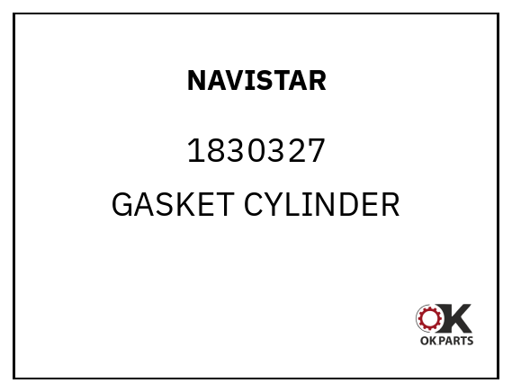 NAVISTAR 1830327 GASKET CYLINDER