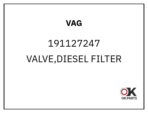 VAG 191127247 VALVE,DIESEL FILTER