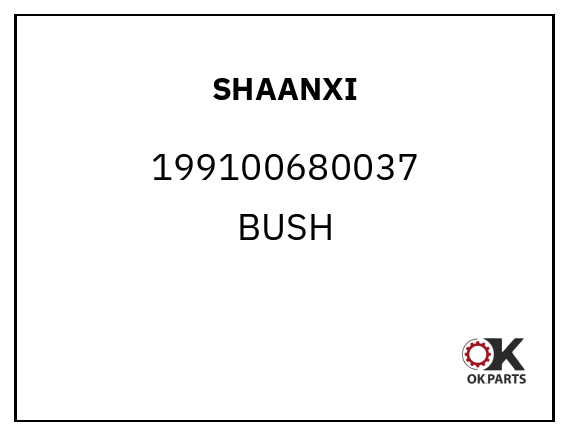 SHAANXI 199100680037 BUSH