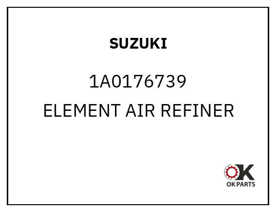 SUZUKI 1A0176739 ELEMENT AIR REFINER