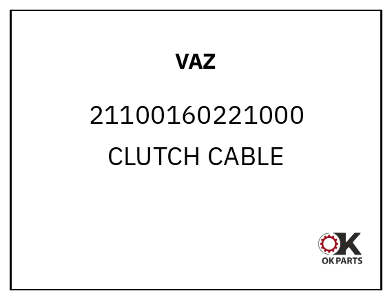 VAZ 21100160221000 CLUTCH CABLE