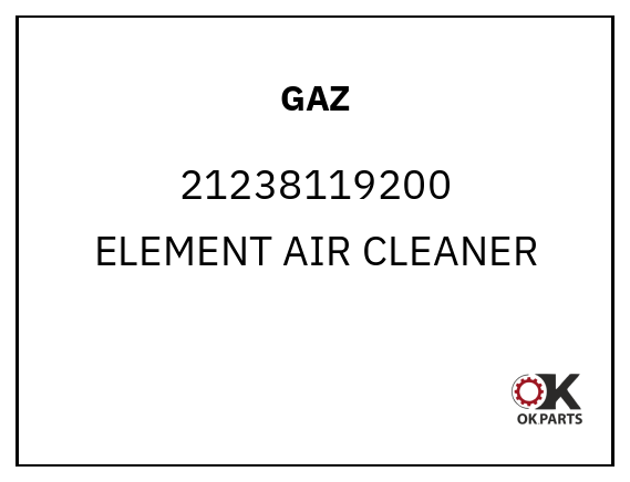 GAZ 21238119200 ELEMENT AIR CLEANER