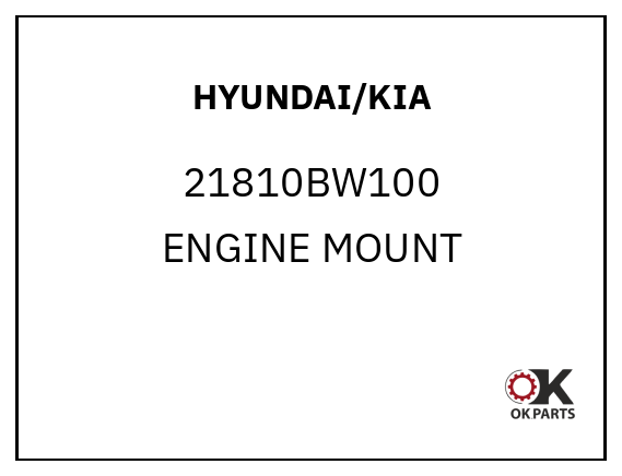 HYUNDAI/KIA 21810BW100 ENGINE MOUNT