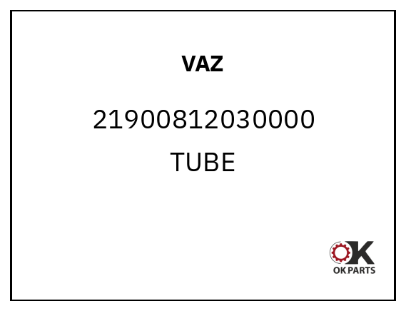 VAZ 21900812030000 TUBE
