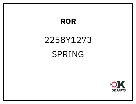 ROR 2258Y1273 SPRING