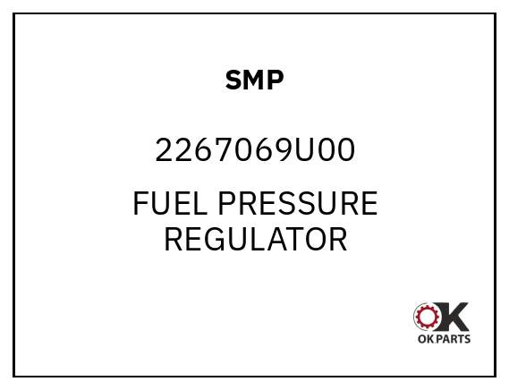 SMP 2267069U00 FUEL PRESSURE REGULATOR