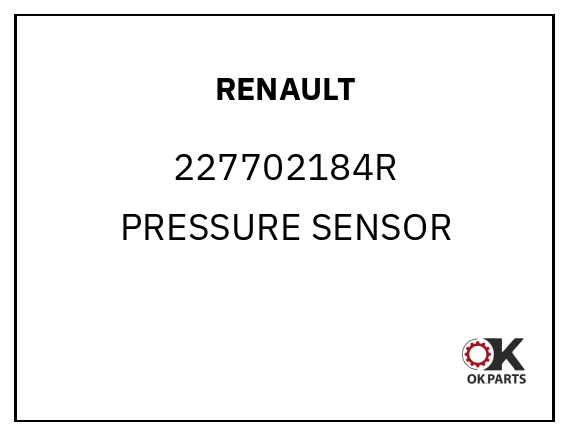 RENAULT 227702184R PRESSURE SENSOR