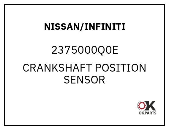 NISSAN/INFINITI 2375000Q0E CRANKSHAFT POSITION SENSOR
