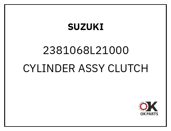 SUZUKI 2381068L21000 CYLINDER ASSY CLUTCH