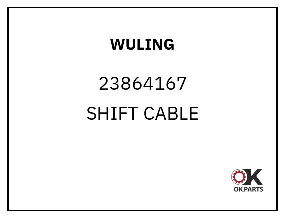 WULING 23864167 SHIFT CABLE