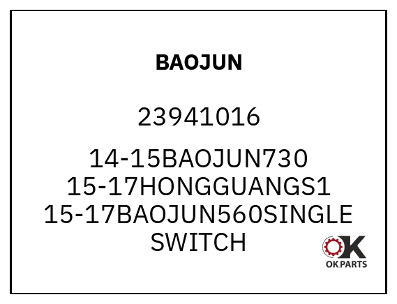 BAOJUN 23941016 14-15BAOJUN730 15-17HONGGUANGS1 15-17BAOJUN560SINGLE SWITCH