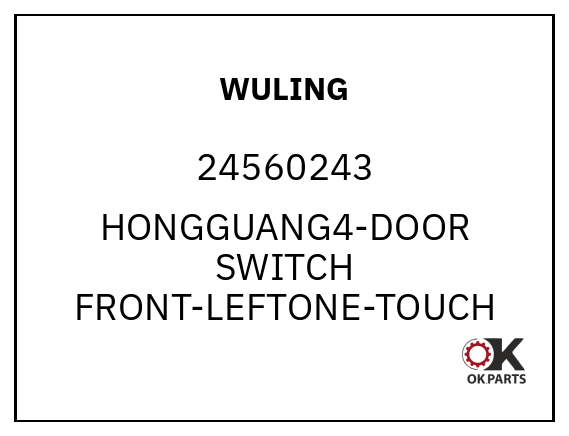 WULING 24560243 HONGGUANG4-DOOR SWITCH FRONT-LEFTONE-TOUCH