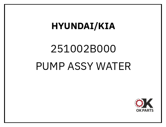 HYUNDAI/KIA 251002B000 PUMP ASSY WATER