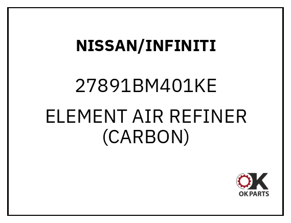 NISSAN/INFINITI 27891BM401KE ELEMENT AIR REFINER (CARBON)