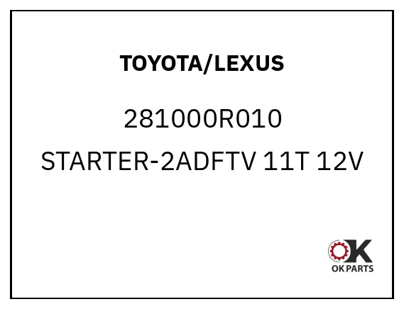 TOYOTA/LEXUS 281000R010 STARTER-2ADFTV 11T 12V