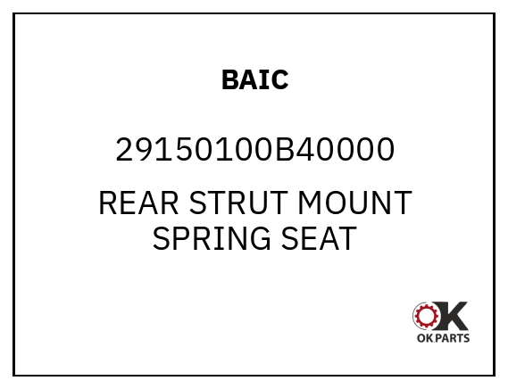 BAIC 29150100B40000 REAR STRUT MOUNT SPRING SEAT