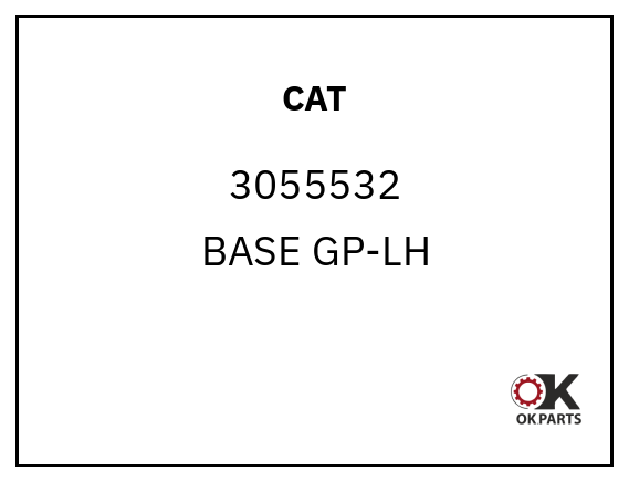 CAT 3055532 BASE GP-LH