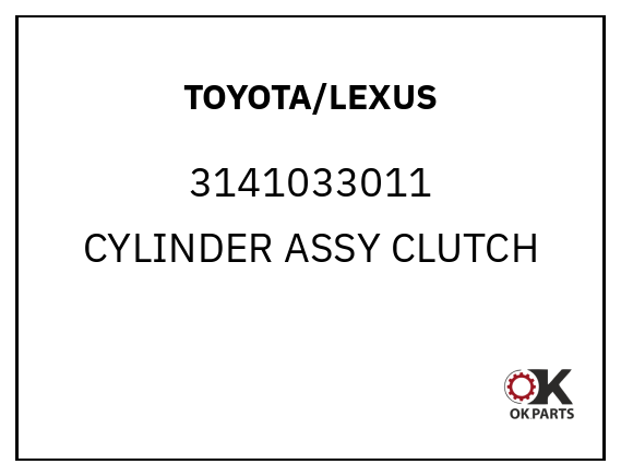 TOYOTA/LEXUS 3141033011 CYLINDER ASSY CLUTCH