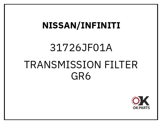 NISSAN/INFINITI 31726JF01A TRANSMISSION FILTER GR6