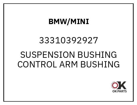 BMW/MINI 33310392927 SUSPENSION BUSHING CONTROL ARM BUSHING