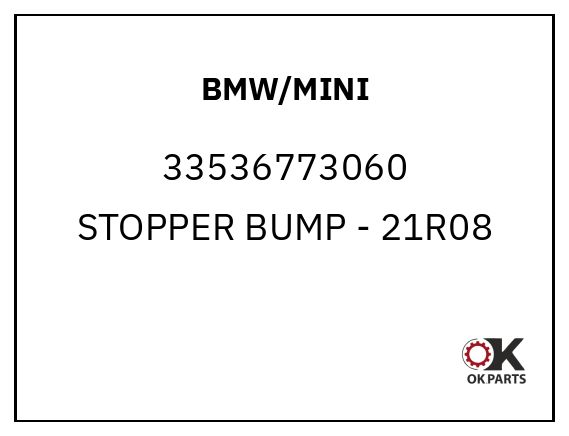 BMW/MINI 33536773060 STOPPER BUMP - 21R08