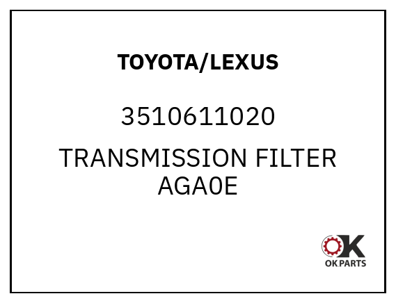 TOYOTA/LEXUS 3510611020 TRANSMISSION FILTER AGA0E