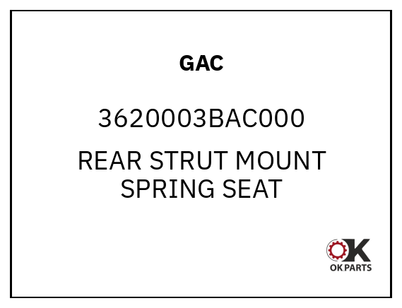GAC 3620003BAC000 REAR STRUT MOUNT SPRING SEAT