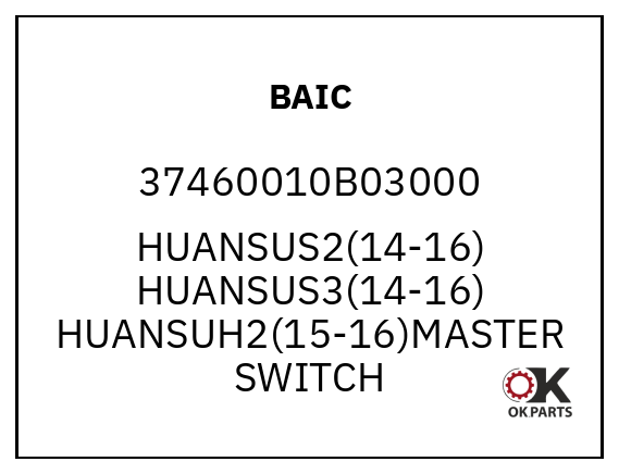 BAIC 37460010B03000 HUANSUS2(14-16) HUANSUS3(14-16) HUANSUH2(15-16)MASTER SWITCH