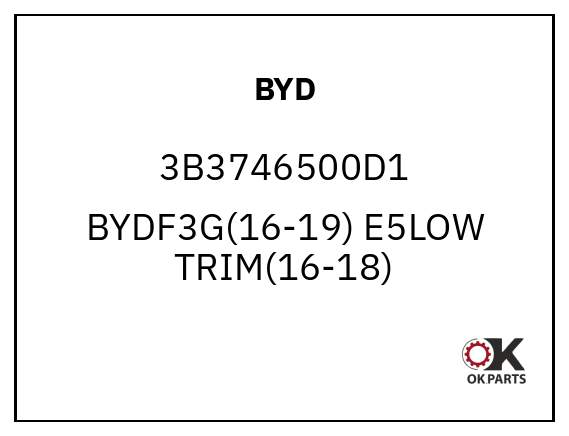 BYD 3B3746500D1 BYDF3G(16-19) E5LOW TRIM(16-18)